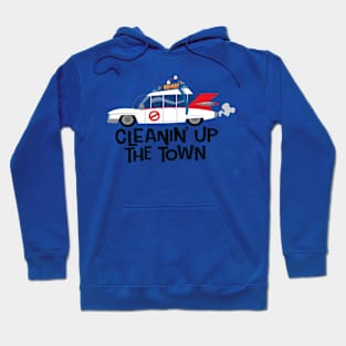 Cleanin' up the Town Hoodie